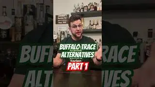 Top Buffalo Trace Alternatives You Need to Try! (Part 1)