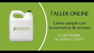 Taller SIGFITO  Cómo Cumplir con la Normativa de Envases