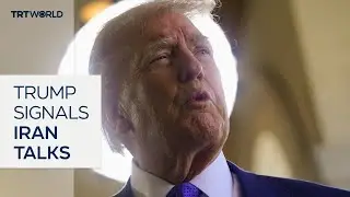 President Trump says Iran is 'seriously' talking to US