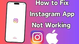 How to Fix Instagram App Not Working on iPhone | Fix Instagram App Not Working | 2024