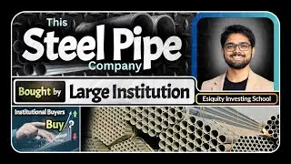 क्यो Large Institutions ने खरीदी ये Pipe Company ? Hidden Growth Story ? #Stockmarket