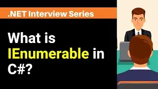 What is IEnumerable in C#?