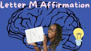 The Letter M | Affirmation Series | Literacy Activity | Naya's Learning Corner
