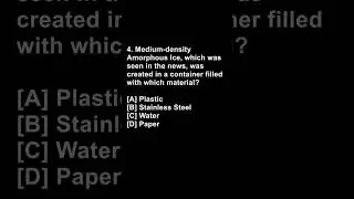 Medium-density Amorphous Ice | Current affairs #1 #shorts
