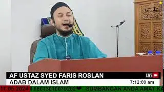 AF USTAZ SYED FARIS ROSLAN 📒 ADAB DALAM ISLAM
