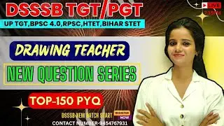 DSSSB TGT- DRAWING|| MOST IMPORTANT QUESTION || #tgt_art2025 #tgtpgtart #tgtpgtexam #kala
