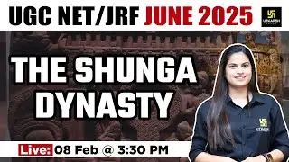 The Shunga Dynasty | Paper 2 History| UGC NET JRF June 2025