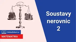 Soustavy nerovnic se dvěma neznámými |15/16  Nerovnice | Matematika | Onlineschool.cz
