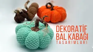 Örgü Dekoratif Bal Kabağı Yapımı  🧶🎃 Tasarım İlkeleriyle Fark Yarat