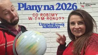 PLANY NA 2026, czyli co robimy w tym roku