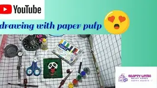Drawing with paper pulp ❣️