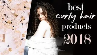 best curly hair products 2018