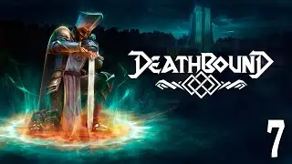 Deathbound ~ Part 7