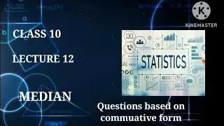 Lecture 12 ||Class 9||Statistics||Median||EX.14.3||QUESTION 3 ||elevate 🧠