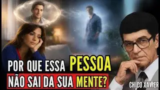 Se Um Pensamento Não Sai da Sua Cabeça, Há Um Motivo Espiritual | Chico Xavier Revela
