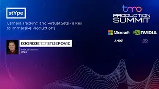Camera Tracking & Virtual Sets - a Key to Immersive Productions | PRODUCTION SUMMIT LOS ANGELES 2024