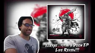 Ecraze - Titan's Doom EP Live Review!!!