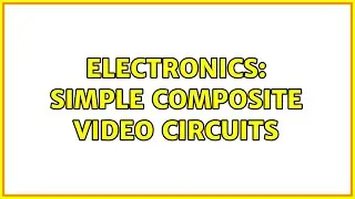 Electronics: simple composite video circuits