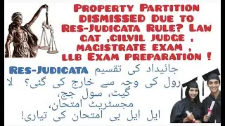 Property Partition DISMISSED Due to Res-Judicata Rule? Law gat ,cilvil judge , magistrate exam , llb