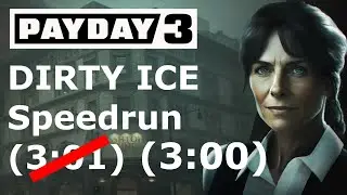 Payday 3 Dirty Ice Speedrun - Hard - 3:00 (Alternate route) Fresh seed