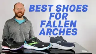 Best Shoes for Fallen Arches by a Foot Specialist