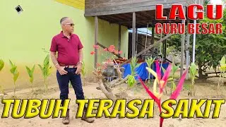GURU BESAR - TUBUH TERASA SAKIT - OFFICIAL MUSIC VIDEO