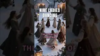 Nine Ladies Dancing | The 12 Days of Christmas #9 | Christmas Symbolism