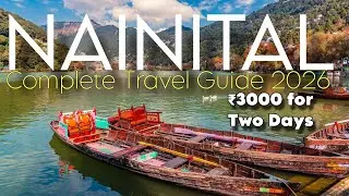 Nainital 2 Days Trip Plan Under ₹3000 Budget Itinerary | Nainital Complete Travel Guide 2026