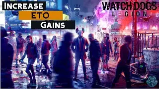 Как увеличить прирост ETO (ДЕНЕГ)! #watchdogs #legion #freshthreads