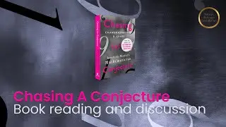 Chasing A Conjecture - Book reading and discussion