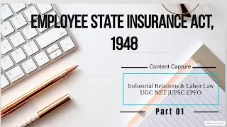 Employee State Insurance Act 1948 l Part 1 l UGC NET l UPSC EPFO