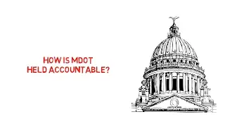 How Is MDOT Held Accountable?