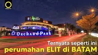 ORCHARD PARK BATAM agung podomoro land | rumah mewah di batam | architectural photography tips
