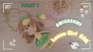 Amigurumi Lemon Girl Bag Tutorial (Part 1)