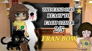 🗝️Fandoms react to Each Other🗝️//Fran Bow//Part 2//The Credit in description//