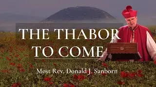 Грядущий Табор, автор — преподобный Дональд Дж. Сэнборн