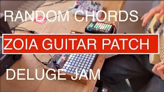 random chords generator patch jam // guitar, Deluge, Zoia #jamuary2023 #deluge #zoia