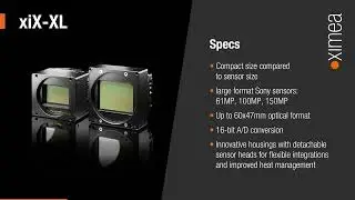 xiX-XL &ndash; XIMEA's camera models feature Sony's medium format BSI sensors with high resolution