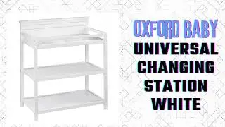Oxford Baby Universal Changing Station, Snow White