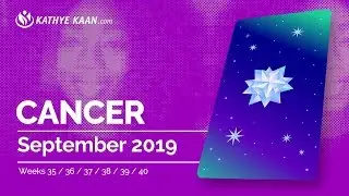 CANCER SEPTEMBER 2019 | DON&rsquo;T RUN AWAY, STAND AND FACE THE TRUTH