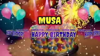 Happy Birthday MUSA/Happy Birthday to You Musa