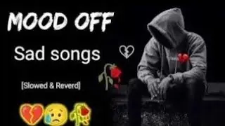 Best Of Arijit Singh | Arijit Singh hits song | 30min of NonStop Bollywood Sad Songs [Slowed+Reverb]