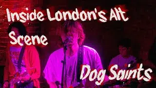 Inside London's Alternative Scene: Dog Saints
