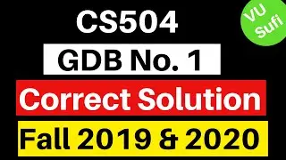 CS504 GDB Solution Fall 2019 & 2020 |VU Sufi|