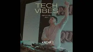 Tech Vibes - Primavera 2023 (DJ Set)