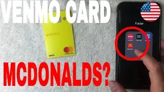 ✅  Can You Use Venmo Debit Card On McDonald's App 🔴