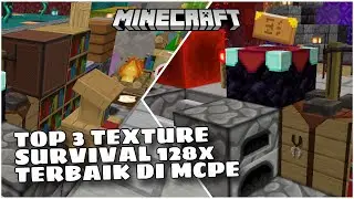 TOP 3 TEXTURE SURVIVAL 128x TERBAIK DI MCPE 1.20-1.21+!!
