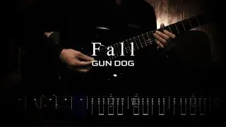 GUN DOG / Fall (Instrumental)【ギター練習用】【ギタータブ譜】【Guitar TAB】【Guitar cover】【Screen TAB】【Off vocal】