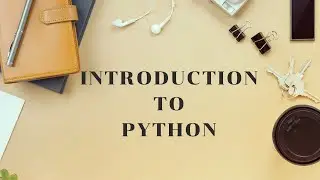 Introduction To Python