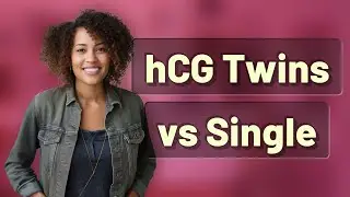 How Does hCG Rise Differ in Singleton vs Twin Pregnancies?